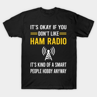 Smart People Hobby Ham Radio Amateur Radio T-Shirt